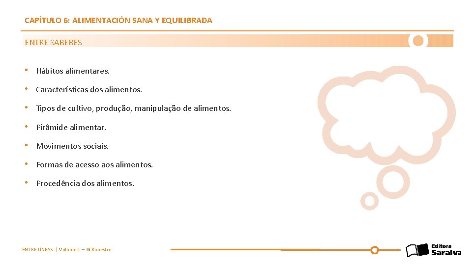 CAPÍTULO 6: ALIMENTACIÓN SANA Y EQUILIBRADA ENTRE SABERES • Hábitos alimentares. • Características dos