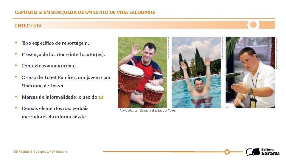 CAPÍTULO 5: EN BÚSQUEDA DE UN ESTILO DE VIDA SALUDABLE ENTREVISTA • Tipo específico