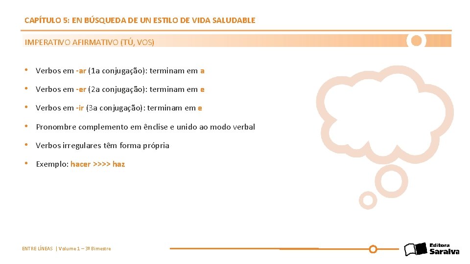 CAPÍTULO 5: EN BÚSQUEDA DE UN ESTILO DE VIDA SALUDABLE IMPERATIVO AFIRMATIVO (TÚ, VOS)