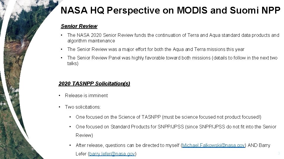 NASA HQ Perspective on MODIS and Suomi NPP Senior Review • The NASA 2020