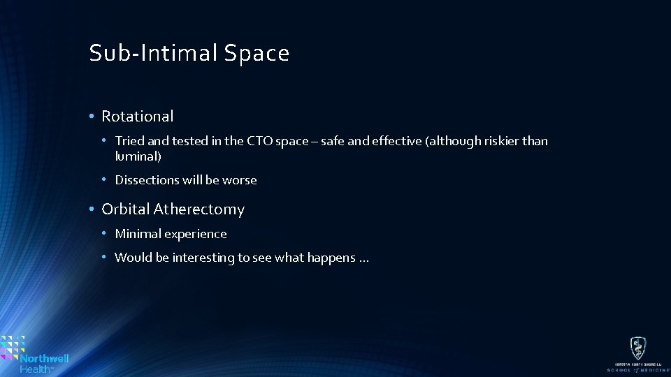 Sub-Intimal Space • Rotational • Tried and tested in the CTO space – safe