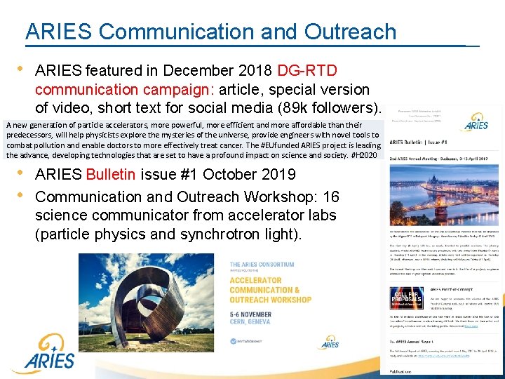 ARIES Communication and Outreach • ARIES featured in December 2018 DG-RTD communication campaign: article,