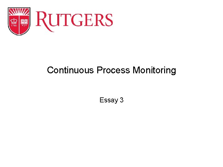 Continuous Process Monitoring Essay 3 