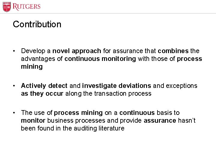 Optional Presentation Title Contribution • Develop a novel approach for assurance that combines the
