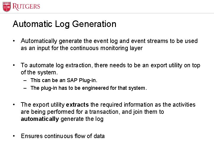 Optional Presentation Title Automatic Log Generation • Automatically generate the event log and event