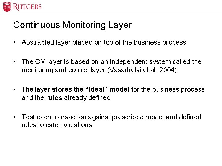 Optional Presentation Title Continuous Monitoring Layer • Abstracted layer placed on top of the