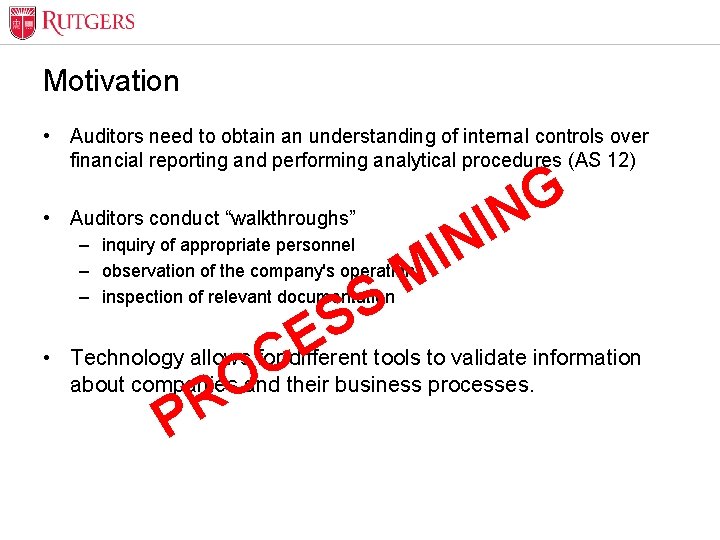 Optional Presentation Title Motivation • Auditors need to obtain an understanding of internal controls