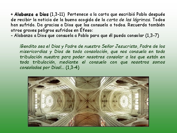 + Alabanza a Dios (1, 3 -11) Pertenece a la carta que escribió Pablo