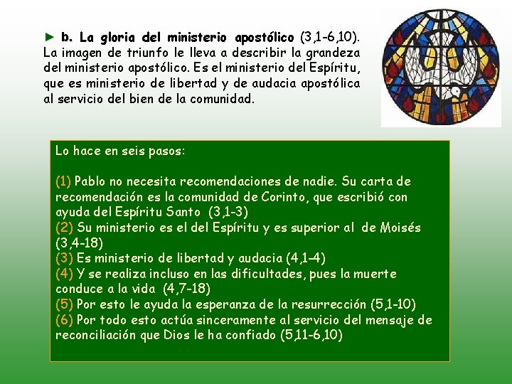 ► b. La gloria del ministerio apostólico (3, 1 -6, 10). La imagen de