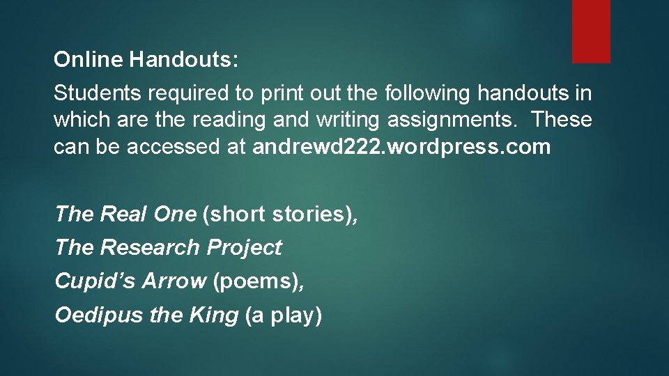 Online Handouts: Students required to print out the following handouts in which are the