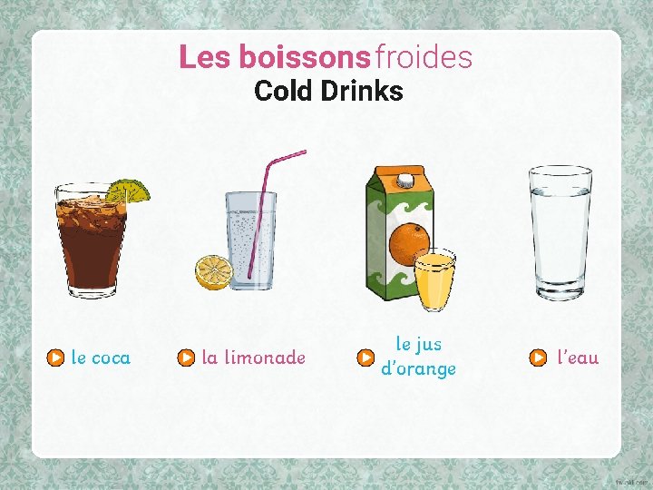 Les boissons froides Cold Drinks le coca la limonade le jus d’orange l’eau 