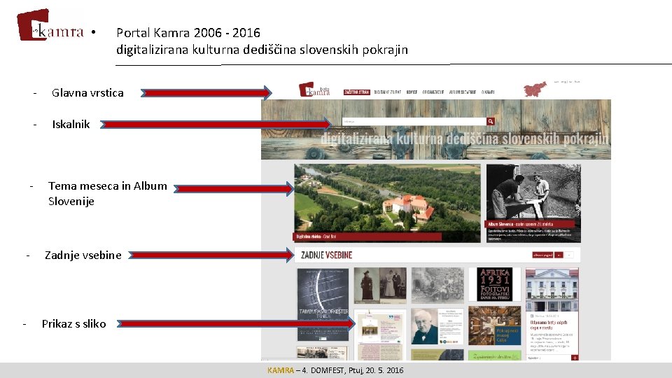  • Portal Kamra 2006 - 2016 digitalizirana kulturna dediščina slovenskih pokrajin - Glavna