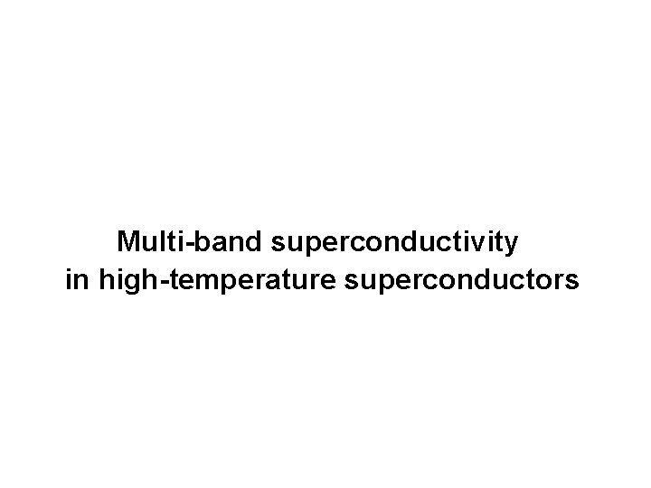 Multi-band superconductivity in high-temperature superconductors 