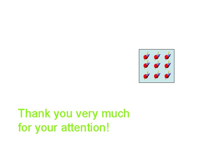 Thank you very much for your attention! 