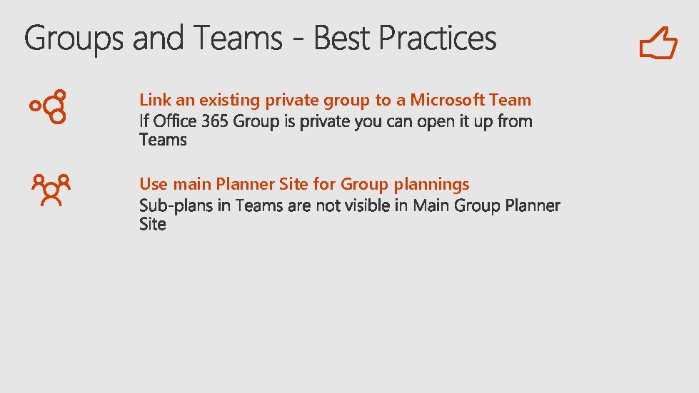 Link an existing private group to a Microsoft Team Use main Planner Site for