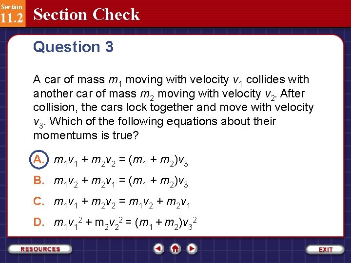 Section 11. 2 Section Check Question 3 A car of mass m 1 moving