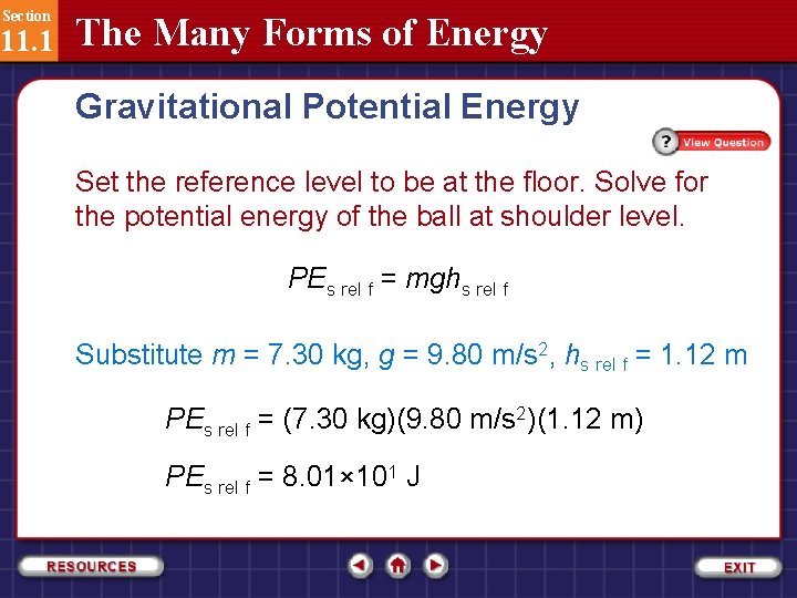 Section 11. 1 The Many Forms of Energy Gravitational Potential Energy Set the reference