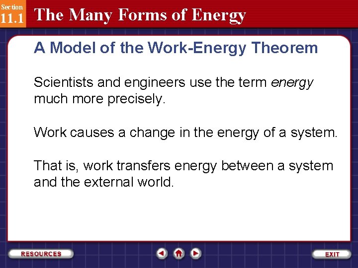Section 11. 1 The Many Forms of Energy A Model of the Work-Energy Theorem
