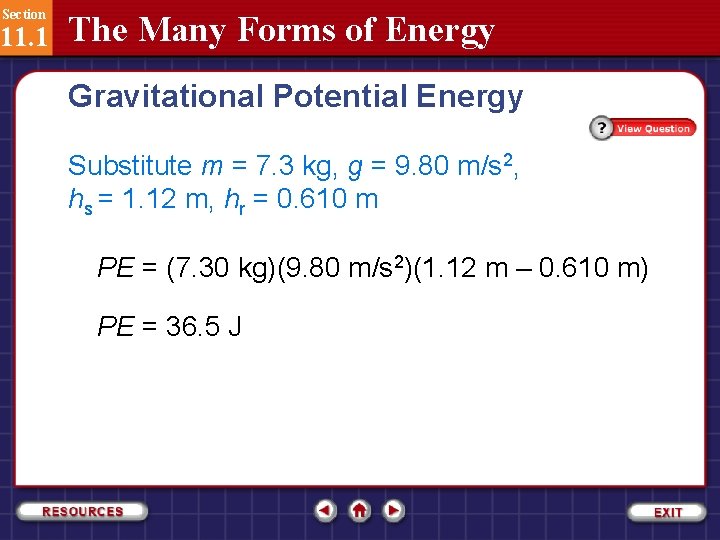 Section 11. 1 The Many Forms of Energy Gravitational Potential Energy Substitute m =