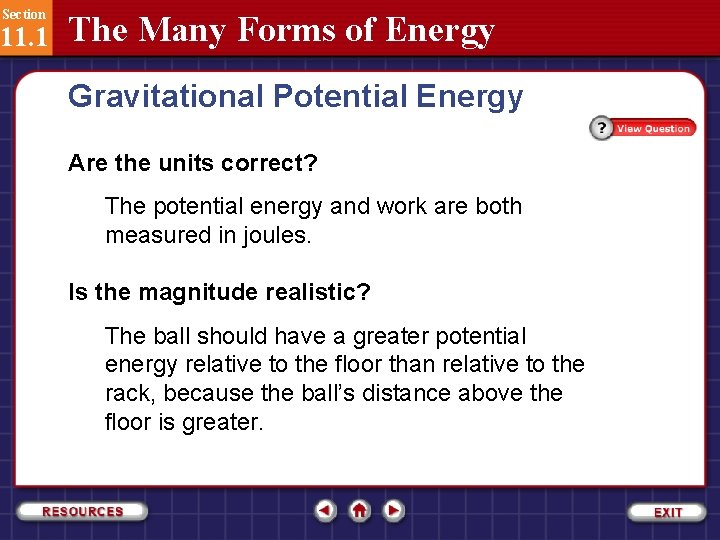 Section 11. 1 The Many Forms of Energy Gravitational Potential Energy Are the units