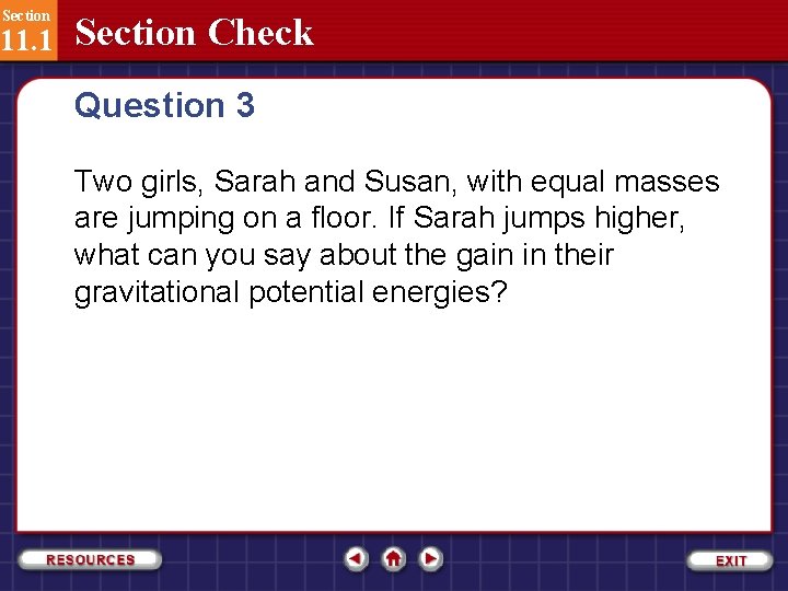Section 11. 1 Section Check Question 3 Two girls, Sarah and Susan, with equal