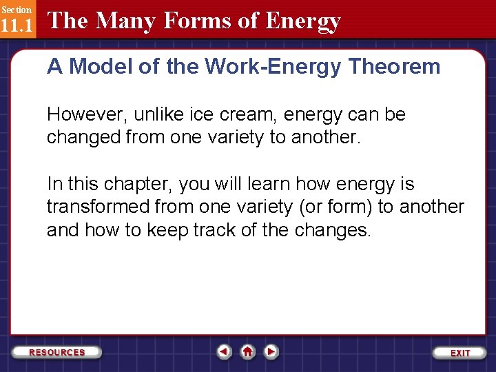 Section 11. 1 The Many Forms of Energy A Model of the Work-Energy Theorem