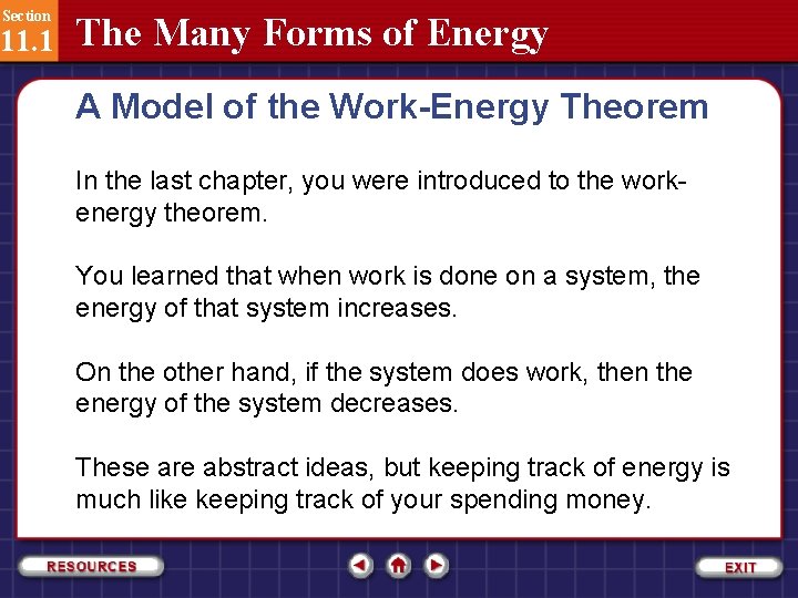 Section 11. 1 The Many Forms of Energy A Model of the Work-Energy Theorem