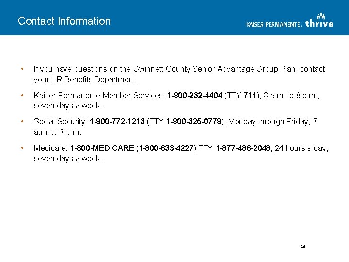 Contact Information • If you have questions on the Gwinnett County Senior Advantage Group