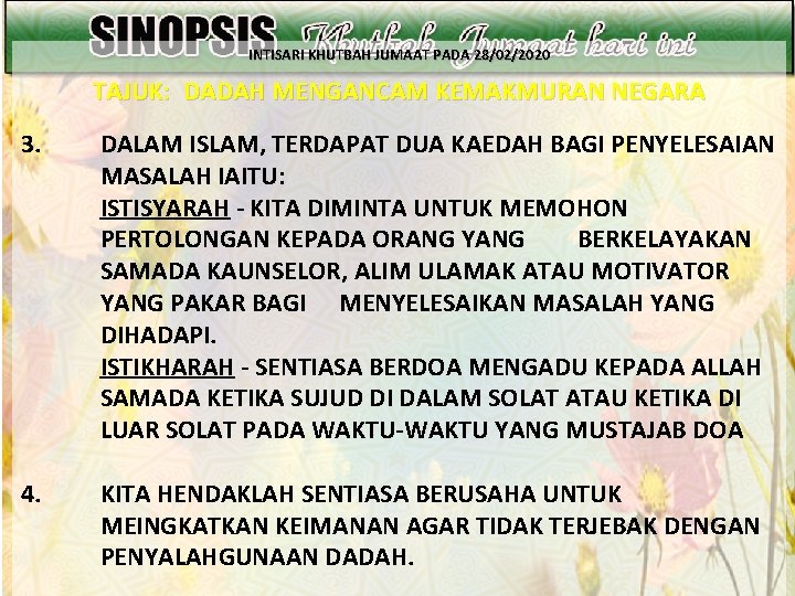 INTISARI KHUTBAH JUMAAT PADA 28/02/2020 TAJUK: DADAH MENGANCAM KEMAKMURAN NEGARA 3. DALAM ISLAM, TERDAPAT