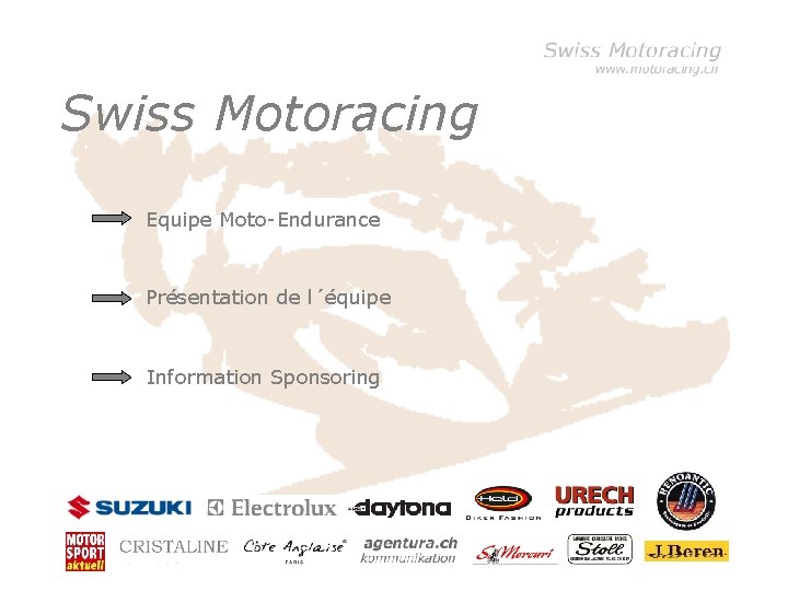 Swiss Motoracing • Klicken Sie, um die Formate des Equipe Moto-Endurance Vorlagentextes zu bearbeiten