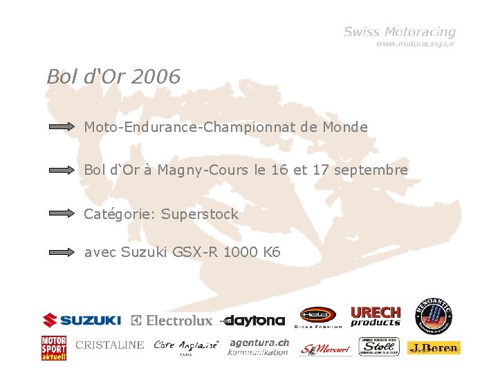 Bol d‘Or 2006 • Klicken Sie, um die Formate Moto-Endurance-Championnat de des Monde Vorlagentextes