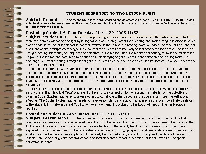 STUDENT RESPONSES TO TWO LESSON PLANS Subject: Prompt Compare the two lesson plans (attached