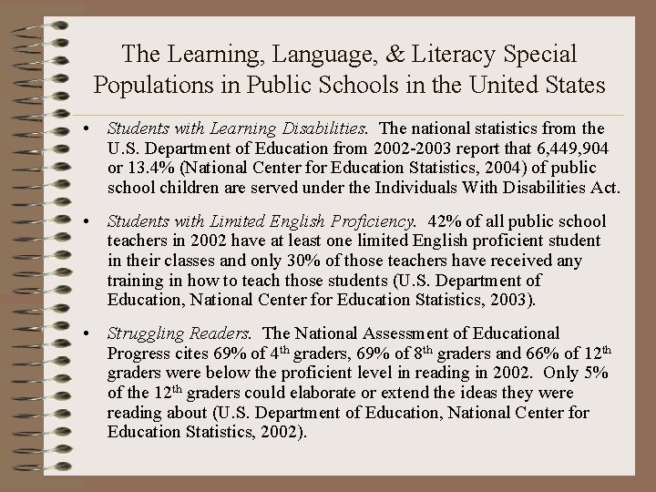 The Learning, Language, & Literacy Special Populations in Public Schools in the United States