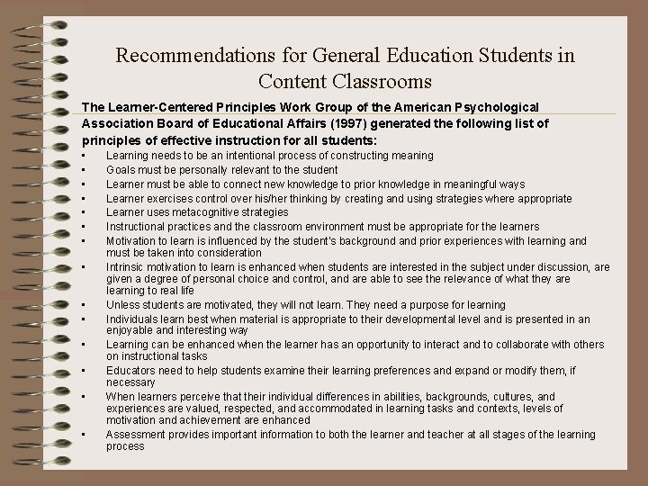 Recommendations for General Education Students in Content Classrooms The Learner-Centered Principles Work Group of