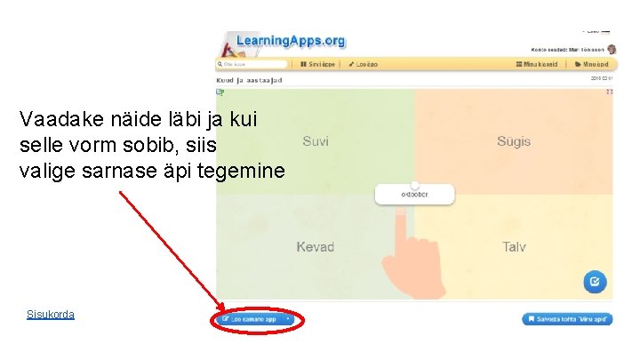 Vaadake näide läbi ja kui selle vorm sobib, siis valige sarnase äpi tegemine Sisukorda Vaadake näide läbi ja kui selle vorm sobib, siis valige sarnase äpi tegemine Sisukorda