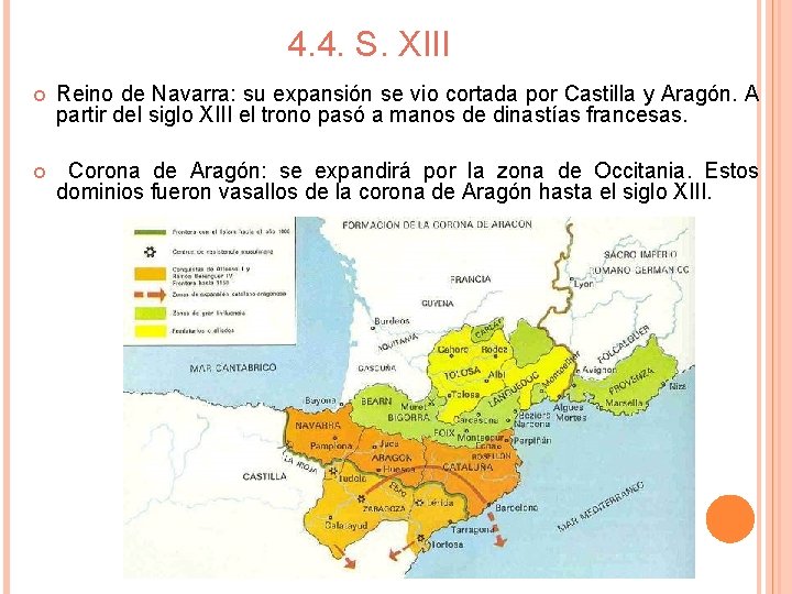 4. 4. S. XIII Reino de Navarra: su expansión se vio cortada por Castilla