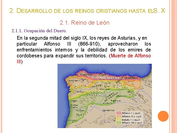 2. DESARROLLO DE LOS REINOS CRISTIANOS HASTA ELS. X 2. 1. Reino de León