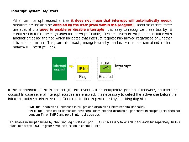 Interrupt System Registers When an interrupt request arrives it does not mean that interrupt Interrupt System Registers When an interrupt request arrives it does not mean that interrupt