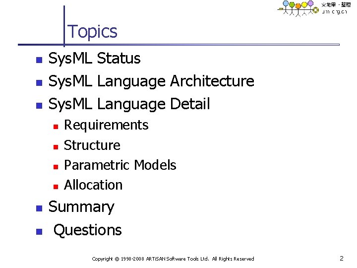 Topics n n n Sys. ML Status Sys. ML Language Architecture Sys. ML Language