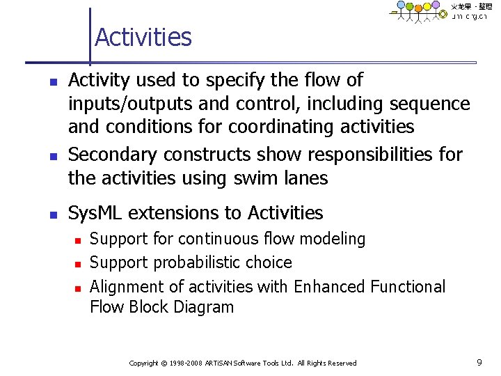 Activities n n n Activity used to specify the flow of inputs/outputs and control,