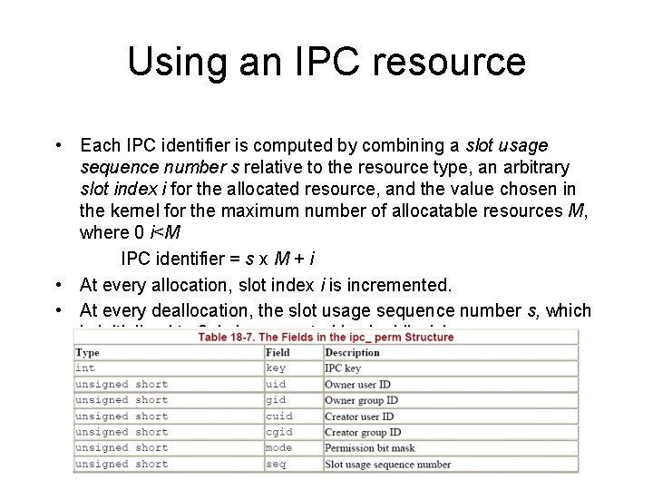 Using an IPC resource • Each IPC identifier is computed by combining a slot