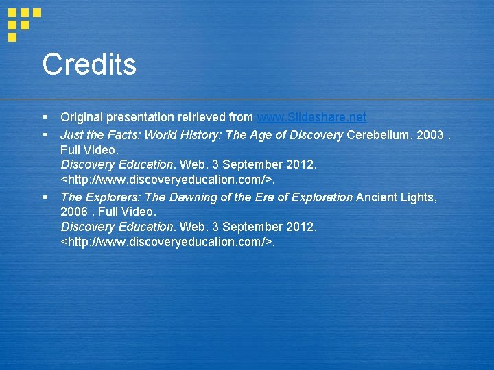 Credits § § § Original presentation retrieved from www. Slideshare. net Just the Facts: