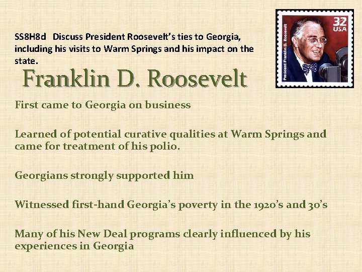 SS 8 H 8 d Discuss President Roosevelt’s ties to Georgia, including his visits