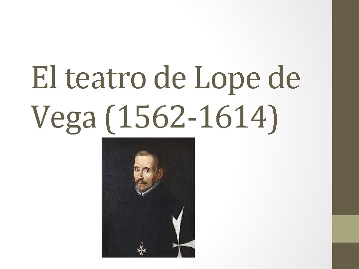 El teatro de Lope de Vega (1562 -1614) 