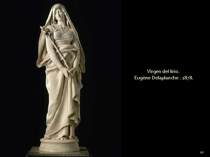 Virgen del lirio. Eugène Delaplanche. 1878. 10 