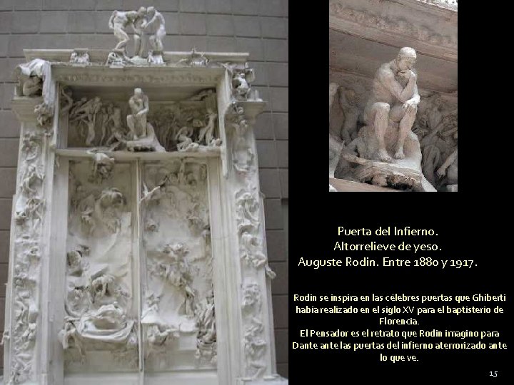 Puerta del Infierno. Altorrelieve de yeso. Auguste Rodin. Entre 1880 y 1917. Rodin se