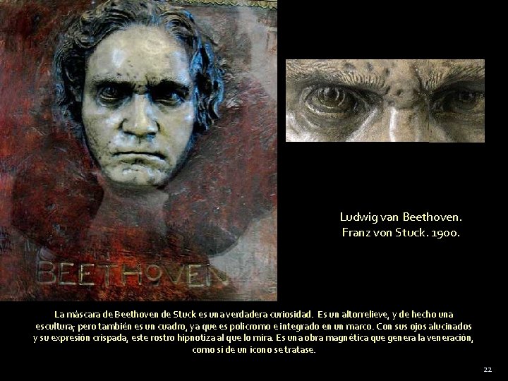 Ludwig van Beethoven. Franz von Stuck. 1900. La máscara de Beethoven de Stuck es