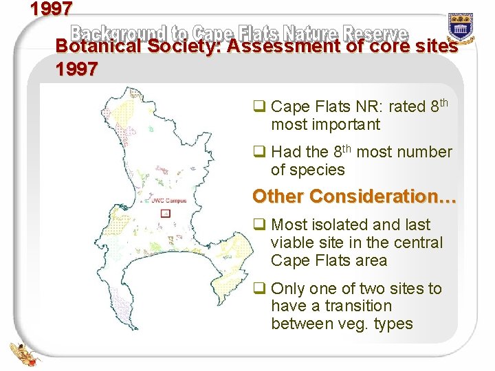 1997 Botanical Society: Assessment of core sites 1997 q Cape Flats NR: rated 8