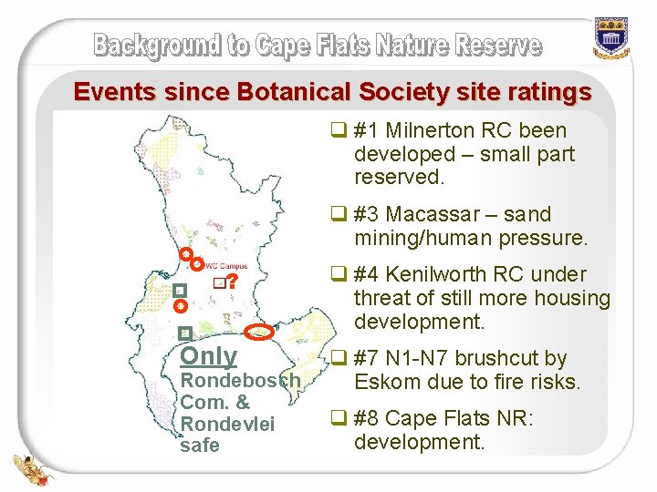 Events since Botanical Society site ratings q #1 Milnerton RC been developed – small