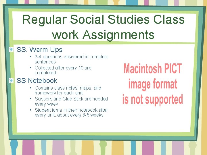 Regular Social Studies Class work Assignments SS. Warm Ups • 3 -4 questions answered